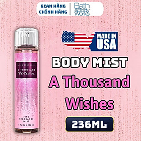 Body Mist Bath And Body Works Nam Nữ Chính Hãng A Thousand Wishes, Xịt Thơm Body Toàn Thân Hương Nước Hoa 236ml