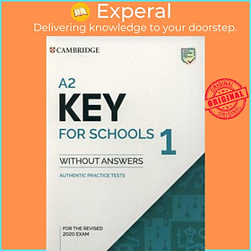 Sách - A2 Key for Schools 1 for the Revised 2020 Exam Student's Book without Answers : Authe by  (UK edition, paperback)