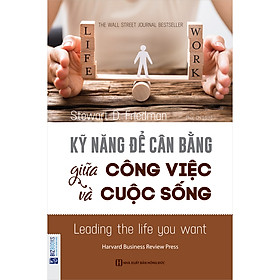 Download sách Kỹ Năng Để Cân Bằng Giữa Công Việc Và Cuộc Sống