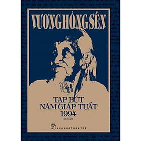 Sách - Tạp Bút Năm Giáp Tuất 1994 - Di Cảo - Vương Hồng Sển - NXB Trẻ