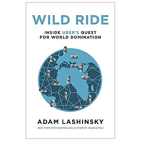 Hình ảnh sách Wild Ride: Inside Uber's Quest For World Domination