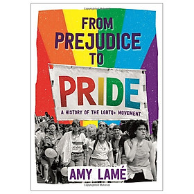 Ảnh bìa From Prejudice to Pride: A History of LGBTQ+ Movement