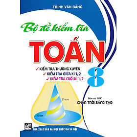 Bộ Đề Kiểm Tra Toán 8 (Bám Sát SGK Chân Trời Sáng Tạo)_HA