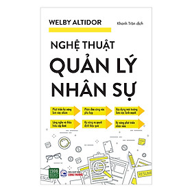 Nghệ Thuật Quản Lý Nhân Sự (Tặng Notebook tự thiết kế)