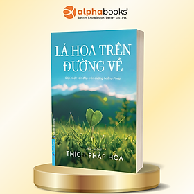 Combo/Lẻ: Lá Hoa Trên Đường Về + Chia Sẻ Từ Trái Tim - Thích Pháp Hòa