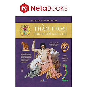 Thần Thoại Cho Người Đãng Trí