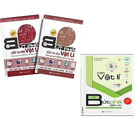 Combo Bứt Phá Vật Lý - 2019 - Bộ Đề Bứt Phá Vật Lý - Bứt Phá Điểm Thi Môn Vật Lý