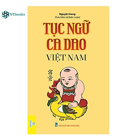 Hình ảnh Sách Tục Ngữ Ca Dao Việt Nam - Nguyệt Giang