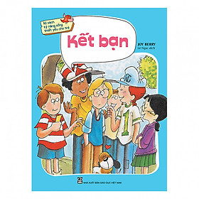 Bộ sách kỹ năng sống thiết yếu cho trẻ - Kết bạn