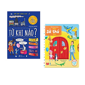 Combo 2 cuốn Hỏi đáp cùng em: Từ khi nào? (Tái bản) + Sách chuyển động - Busy - Zoo - Sở thú