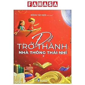 Để Trở Thành Nhà Thông Thái Nhí - Tập 1