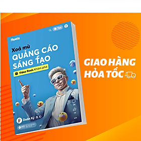 Sách Xóa Mù Quảng Cáo Sáng Tạo - Video Reels Khám Phá - Alphabooks - Bản Quyền