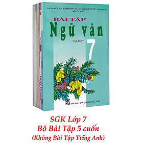 Sách Giáo Khoa Bộ Lớp 7 - Sách Bài Tập (Bộ 5 Cuốn - Không Bài Tập Tiếng Anh) (2021)