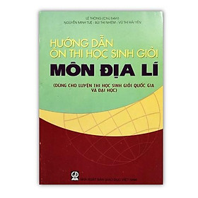 Hình ảnh Sách - Hướng dẫn ôn thi học sinh giỏi môn Địa Lí (ĐN)