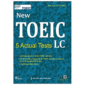New Toeic - 5 Actual Tests - LC (Tái Bản)
