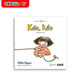 Truyện Ehon bé 1-2-3 tuổi - Kéo, kéo