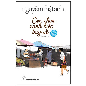 Ảnh bìa Con Chim Xanh Biếc Bay Về (Nguyễn Nhật Ánh) (Bìa Mềm)