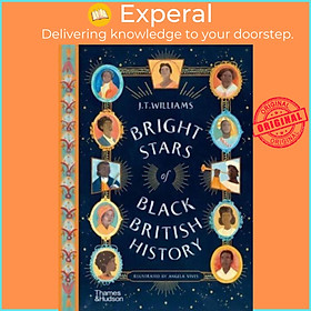 Sách - Bright Stars of Black British History by Angela Vives (UK edition, hardcover)