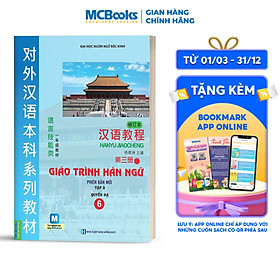 Sách Giáo trình Hán ngữ 6 - Tập 3 Quyển Hạ - Phiên bản mới (Dùng App)