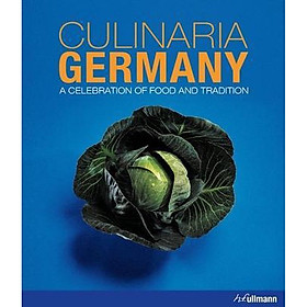 Culinaria Germany: A Celebration of Food and Tradition - Artbook