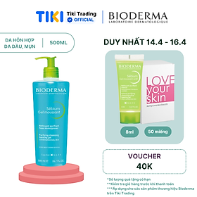 Gel rửa mặt tạo bọt cho da hỗn hợp và da dầu Bioderma Sébium Gel Moussant - 500ml