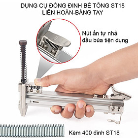 Dụng cụ hỗ trợ đóng đinh bê tông liên hoàn kèm 400 đinh ST18 (Có nút ấn tự nhả đầu búa-Loại tốt)