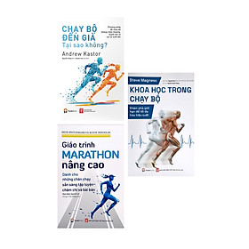 Combo Chạy Bộ Đến Già Tại Sao Không? + Giáo Trình Marathon Nâng Cao + Khoa Học Trong Chạy Bộ (Bộ 3 Cuốn)_PD 