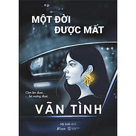 Sách Một Đời Được Mất - Vãn Tình - Bản Quyền