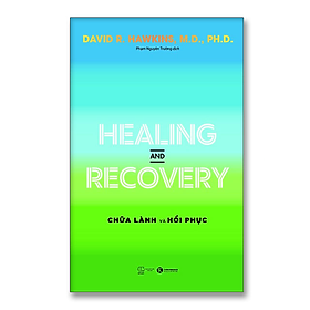 Healing and Recovery – Chữa lành và Hồi phục - Bản Quyền
