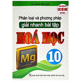 Hình ảnh Phân Loại Và Phương Pháp Giải Nhanh Bài Tập Hóa Học 10