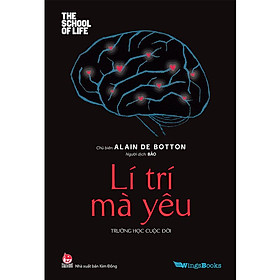Lí Trí Mà Yêu - Trường Học Cuộc Đời