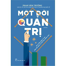 Trạm Đọc Một Đời Quản Trị - Phan Văn Trường