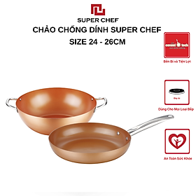 Combo Nồi Chảo Chống Dính Super Chef Đáy Từ Cao Cấp, An Toàn, Bền Bỉ Size NCX24-26