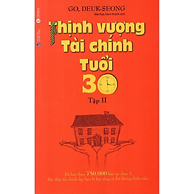 Hình ảnh Sách - Thịnh Vượng Tài Chính Tuổi 30 - Tập 2 (Tái Bản)