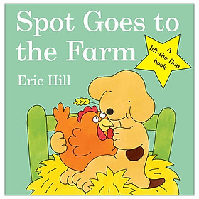 Spot Goes To The Farm (Spot - Original Lift The Flap)