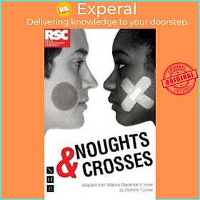 Sách - Noughts & Crosses (Dominic Cooke/RSC version) by Dominic Cooke (UK edition, paperback)