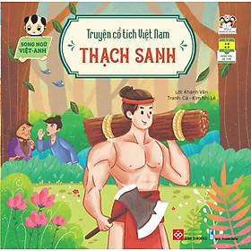 Truyện Cổ Tích Việt Nam - Thạch Sanh (Song ngữ Việt-Anh)