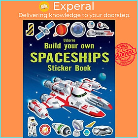 Sách - Build your Own Spaceships Sticker Book by Simon Tudhope (UK edition, paperback)