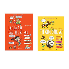 [Download Sách] Combo 2 cuốn sách Hỏi đáp cùng em: Lại là các câu hỏi vì sao + Thế giới động vật