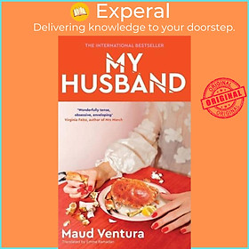 Sách - My Husband by Maud Ventura (author),Emma Ramadan (translator) (UK edition, Hardback)