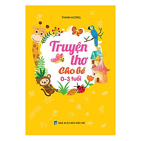 Nơi bán Truyện Thơ Cho Bé (0 - 3 Tuổi) - Giá Từ -1đ