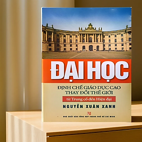 Bìa cứng - Đại học định chế giáo dục cao thay đổi thế giới từ Trung cổ đến Hiện đại TH