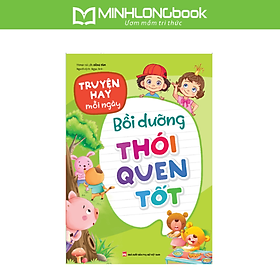 Sách: Truyện Hay Mỗi Ngày - Bồi Dưỡng Thói Quen Tốt