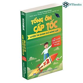 Tổng ôn cấp tốc luyện thi Đánh giá năng lực Theo cấu trúc đề thi của ĐHQGHN - NTbooks