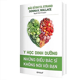 Sách Y học dinh dưỡng - Những điều bác sĩ không nói với bạn - Alphabooks - BẢN QUYỀN