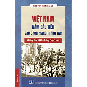 Sách - Việt Nam Năm Đầu Tiên Sau Cách Mạng Tháng Tám
