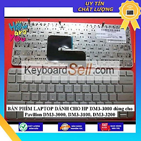 BÀN PHÍM LAPTOP dùng cho HP DM3-3000 dùng cho Pavilion DM3-3000, DM3-3100, DM3-3200 - Hàng Nhập Khẩu New Seal