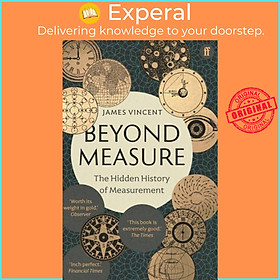 Sách - Beyond Measure - The Hidden History of Measurement by James Vincent (UK edition, paperback)