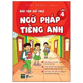 Bài Tập Bổ Trợ Ngữ Pháp Tiếng Anh - Lớp 4