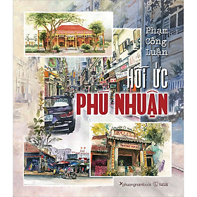 Hồi ức Phú Nhuận (Bìa cứng)